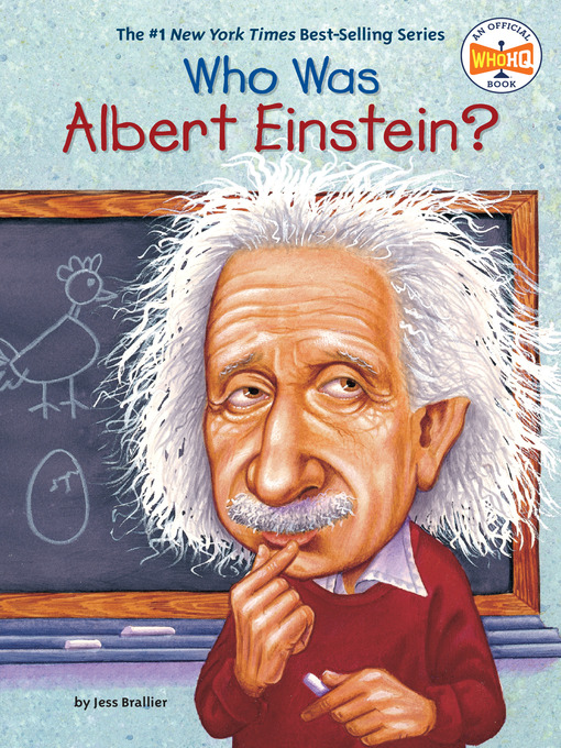 Title details for Who Was Albert Einstein? by Jess Brallier - Wait list
